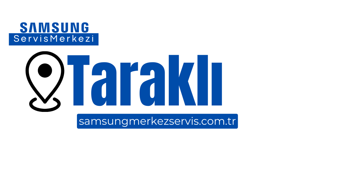 Taraklı Samsung Servisi