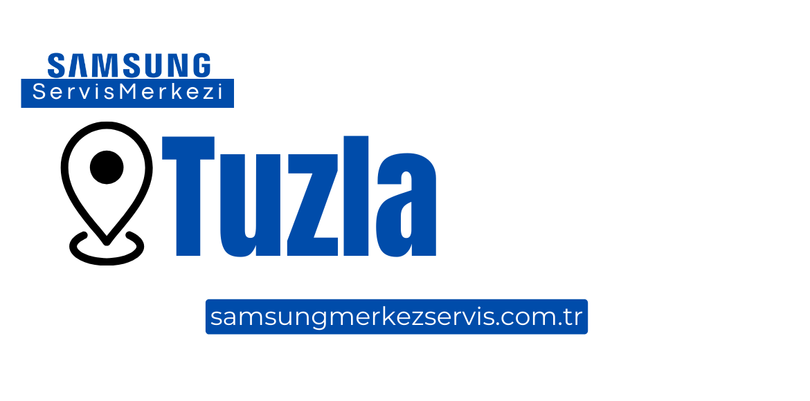 Tuzla Samsung Servisi