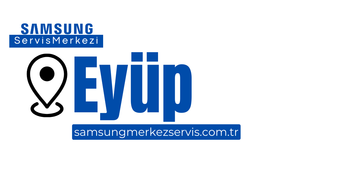 Eyüp Samsung Servisi