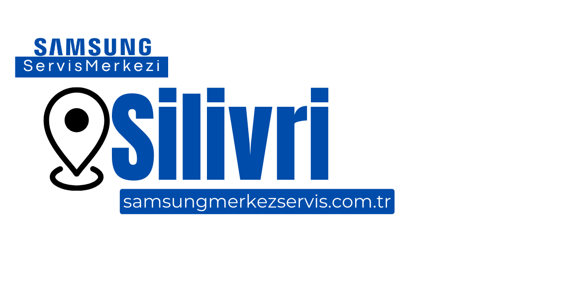 Silivri Samsung Servisi