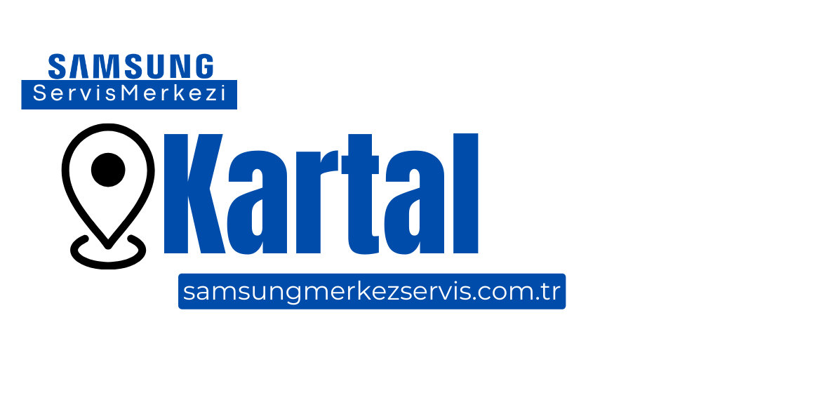Kartal Samsung Servisi