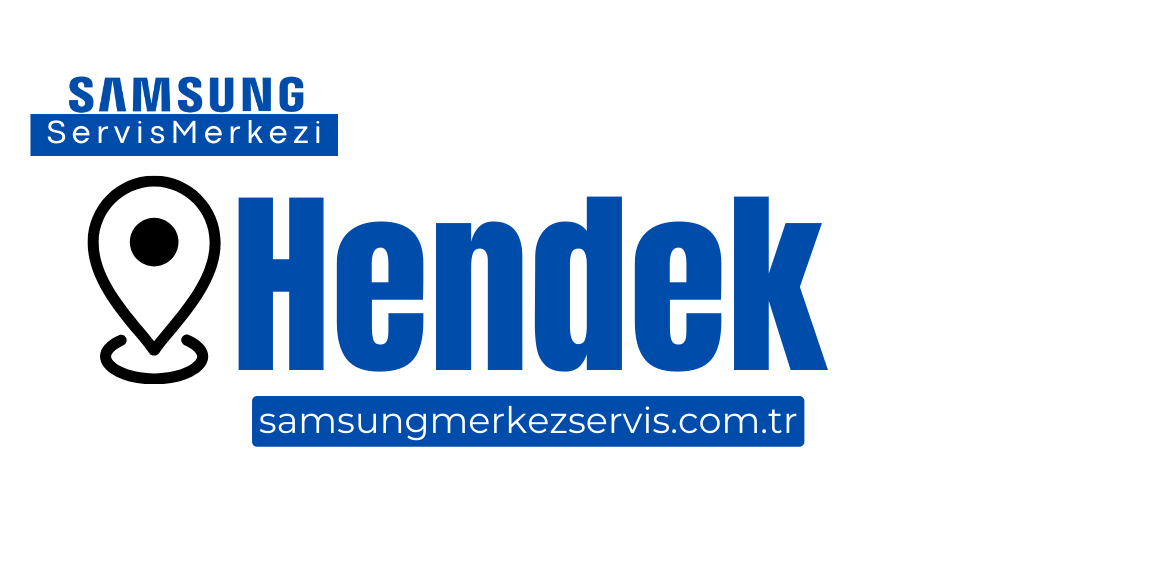 Hendek Samsung Servisi